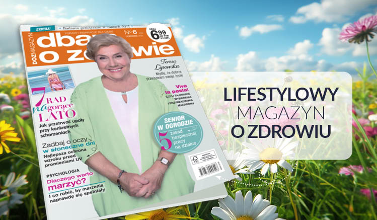 Magazyn dbam o zdrowie – czerwiec 2025